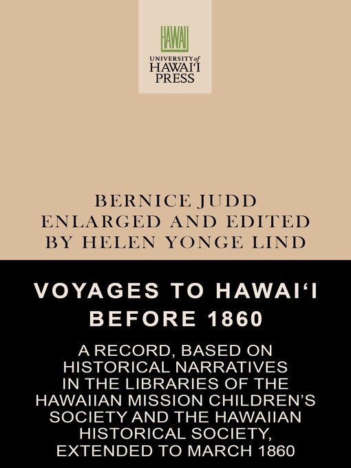 Title details for Voyages to Hawaiʻi Before 1860 by Bernice Judd - Available